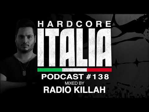 Hardcore Italia - Podcast #138 - Mixed by Radio Killah
