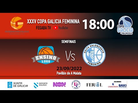 Semifinal COPA GALICIA FEMININA -  DURÁN MAQUINARIA ENSINO vs CELTA ZORKA RECALVI