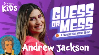 Guess or Mess: Andrew Jackson
