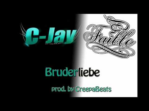 C-Jay & Faible - Bruderliebe (prod by CreepaBeats)