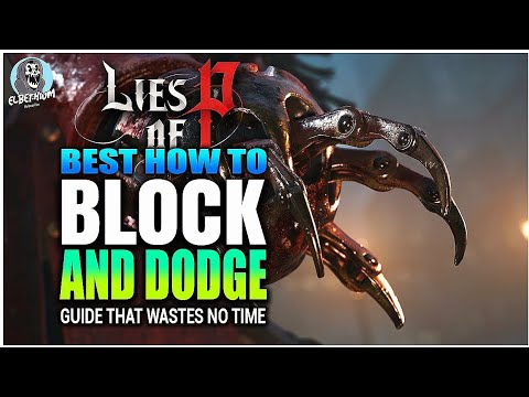HOW TO PERFECT BLOCK And DODGE Hidden Mechanic GUIDE | LIES OF P