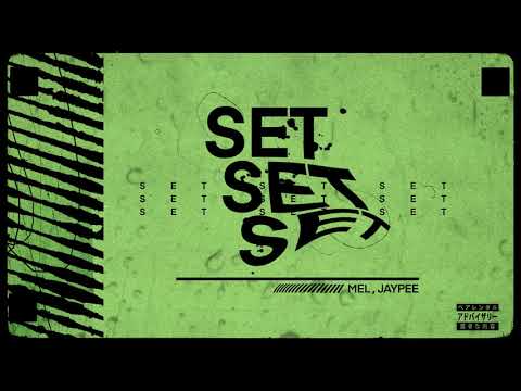 Μel - SET - Official Audio (Prod.Jaypee)