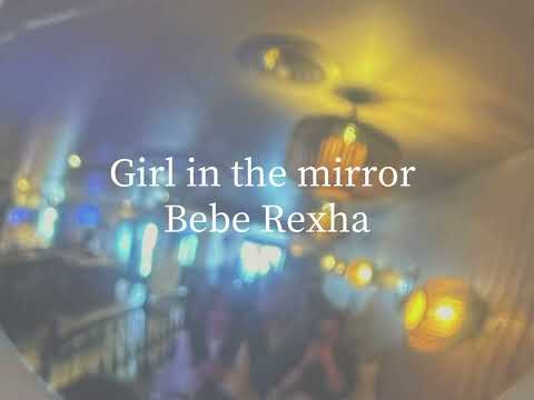 【和訳】Girl in the mirror/ Bebe Rexha