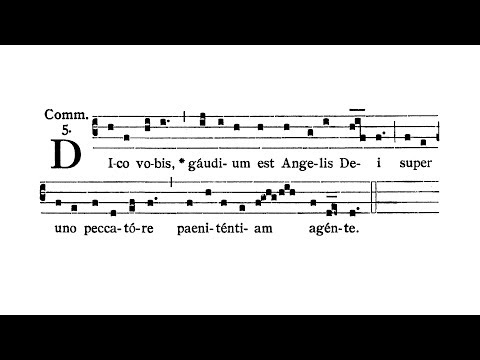 Dominica III post Pentecosten (III Sunday after Pentecost) - Communio (Dico vobis Gaudium)