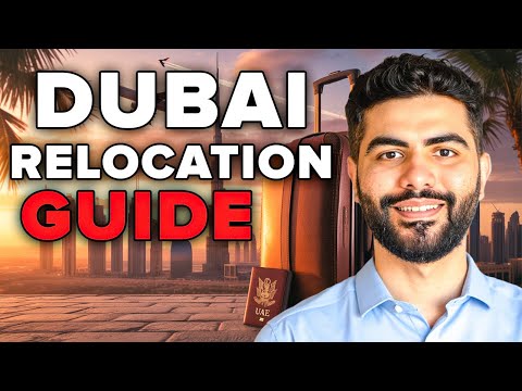 How to Move to Dubai in 2025