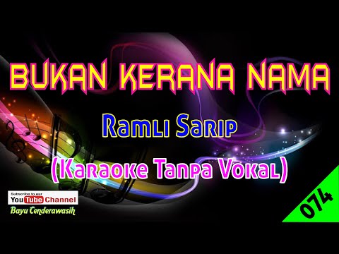 Bukan Kerana Nama by Ramli Sarip Sweet Charity | Karaoke Tanpa Vokal