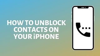 How to Unblock Contacts on iPhone