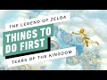 The Legend of Zelda: Tears of the Kingdom - 17 Things To Do First