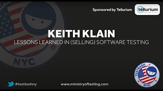 Lessons Learned in (Selling) Software Testing - Test Bash NY Keith Klain