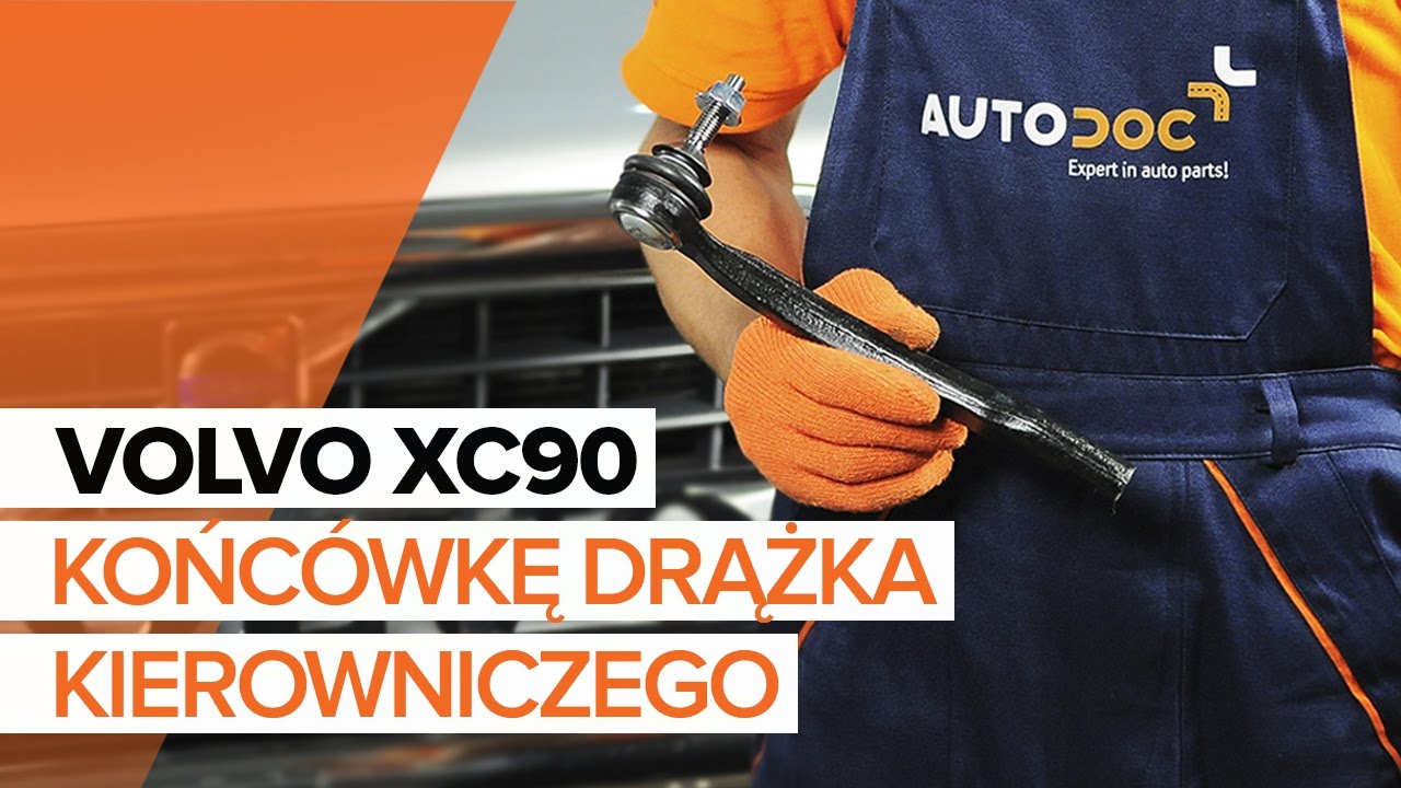 Jak wymienić końcówkę drążka kierowniczego w Volvo XC90 1 - poradnik naprawy