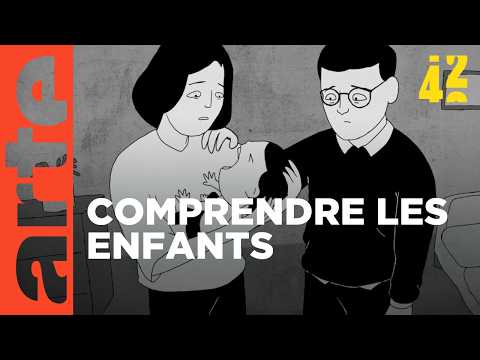 Comment fonctionnent les enfants ? | 42 - La réponse à presque tout | ARTE
