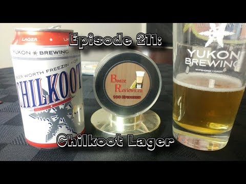 Booze Reviews - Ep. 211 - Yukon Brewing - Chilkoot Lager