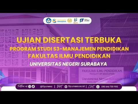 UJIAN DISERTASI TERBUKA PROGRAM STUDI MANAJEMEN PENDIDIKAN | FAKULTAS ILMU PENDIDIKAN | UNESA