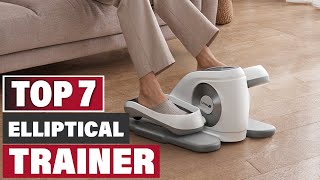Top 7 Best Elliptical Trainers for Cardio Fitness