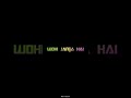 Jispe Guzarti Hai Shrif Wohi Janta Hai Heart Touching Line 4k WhatsApp Status