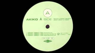(1995) Akiko - Crazy About You [Danny Tenaglia International Club RMX]