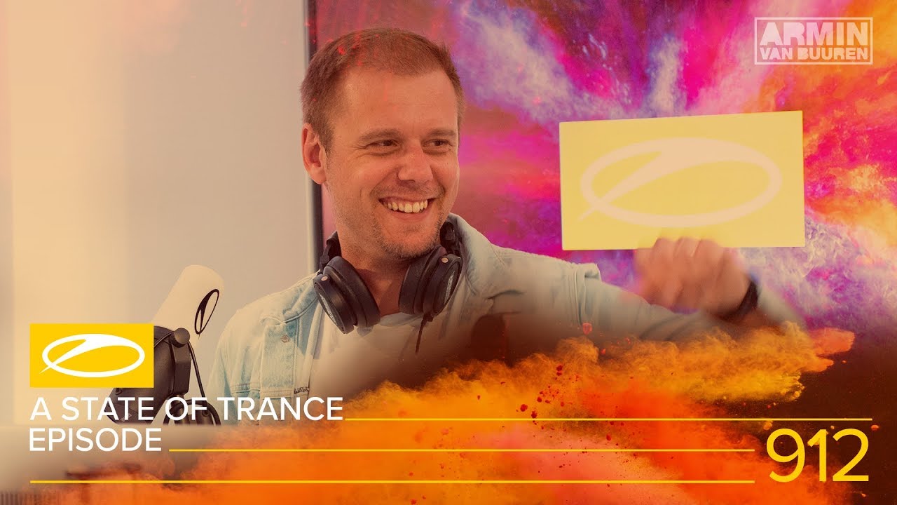 Armin van Buuren - Live @ A State Of Trance Episode 912 [#ASOT912] 2019