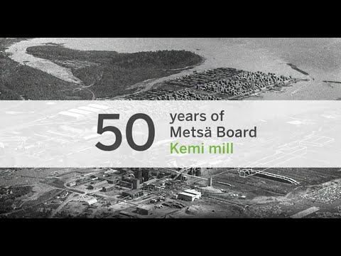 Metsä Board Kemi 50 years