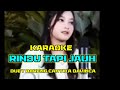 KARAOKE Duet RINDU TAPI JAUH Bareng Cantika Davinca No Vocal Cowok