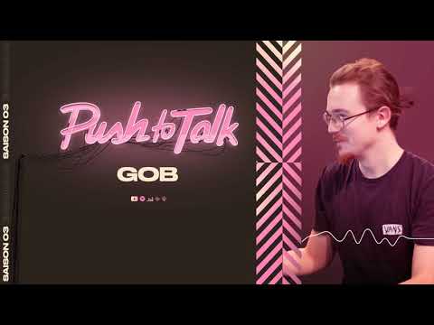 S03EP09 | Push To Talk | "Animer avec plaisir" avec Gob