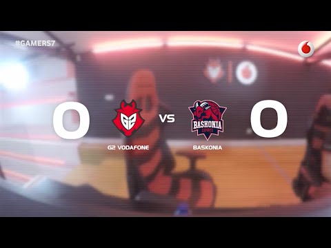 G2 Vodafone vs Baskonia eSports - #Gamers7