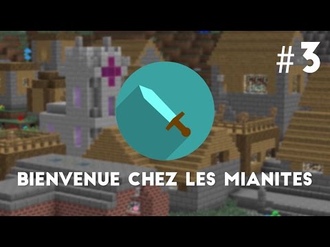 Welcome to the Mianites' Home - The Two Natives ^^ #3 | R3li3nt | Minecraft FR