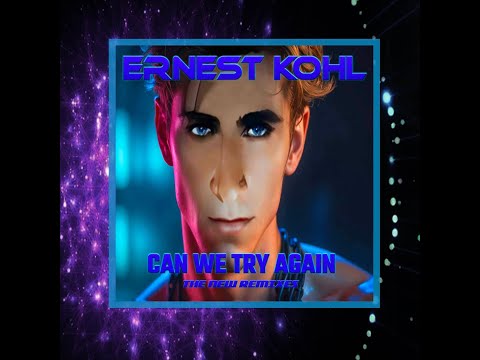 ERNEST KOHL - CAN WE TRY AGAIN (The Alessio Farina Radio Remix)   #ErnestKohl #CanWeTryAgain #1Hit