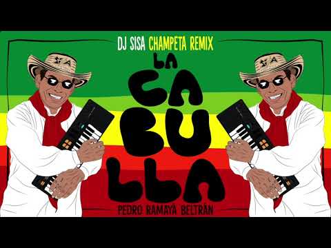 Dj Sisa - La Cabulla (Pedro Ramayá) Chamapeta Remix