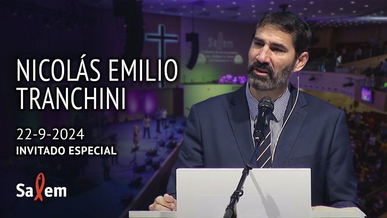 2024-09-22 | Nicolás Emilio Tranchini  | "El cambio que Dios espera" |  Iglesia Salem Madrid