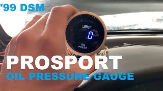 Installing ProSport's Oil Pressure Gauge - 99 DSM
