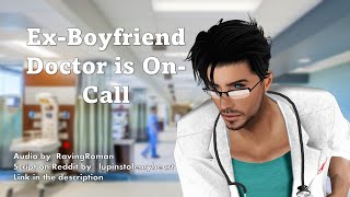 Doctor On Call (M4F) (Ex Boyfriend) Audio Roleplay (Personal Attention) Read Description First