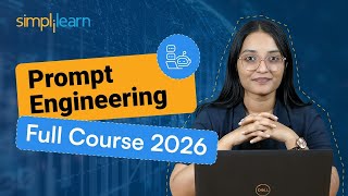 Prompt Engineering Full Course 2026 | Generative AI | Prompt Engineering Tutorial| Simplilearn