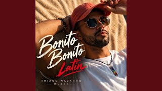 Bonito, Bonito Latin Lyrics English Translation