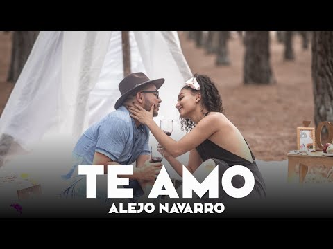 Alejo Navarro - Te Amo (Video Oficial)