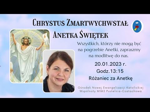 Różaniec za Anetkę. Transmisja Online Czatachowa. 20.01.2023 Godz. 13:15