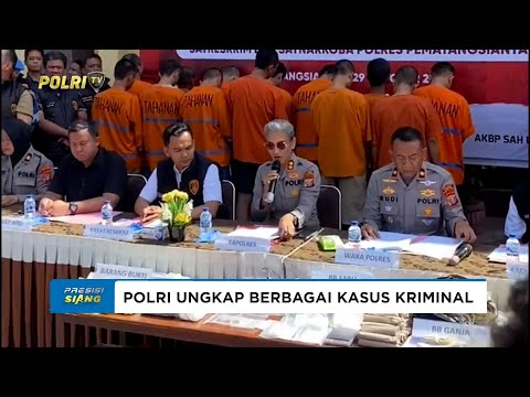 POLRES PEMATANGSIANTAR UNGKAP 9 KASUS KRIMINAL DAN NARKOTIKA DENGAN 13 TERSANGKA