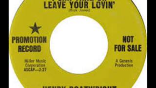 HENRY BOATWRIGHT~I CAN TAKE OR LEAVE YOUR LOVIN´