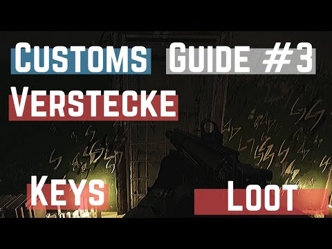 Customs / Zollgelände - Verstecke, Schlüssel, Loot ESCAPE FROM TARKOV