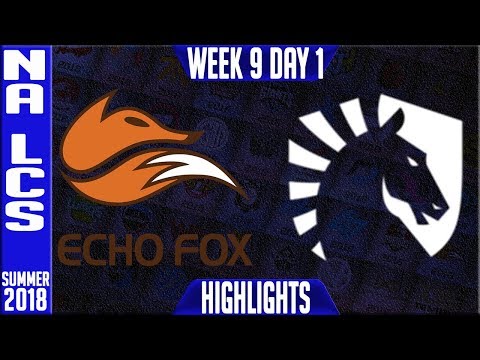 FOX vs TL Highlights | NA LCS summer 2018 Week 9 Day 1 | Echo Fox vs Team Liquid Highlights
