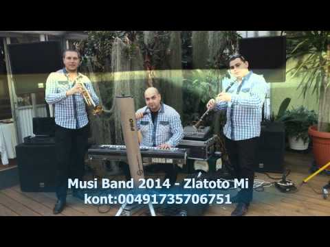 Musi Band 2014 - Zlatoto mi
