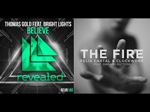 Thomas Gold + Bright Lights Vs Felix Cartal + Clockwork I Believe In The Fire (DJ Looly Mashup)
