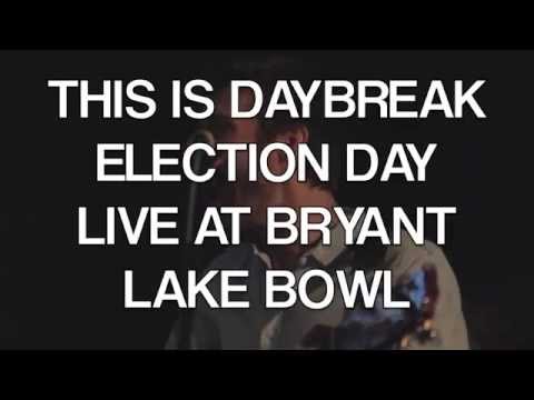 This Is Daybreak - Election Day (Live at Bryant Lake Bowl)