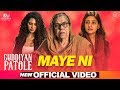 Maye Ni Official Video Gurnam Bhullar Sonam Bajwa Latest Punjabi Songs 2019