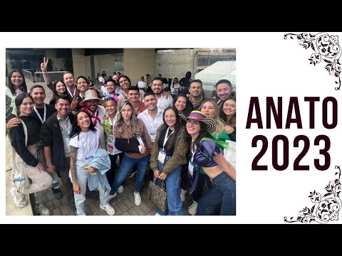 Anato 2023 | 'Colombia Abierta al Mundo' | Bogotá Colombia
