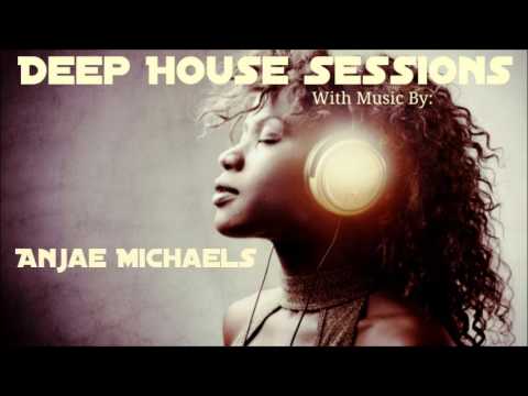 Deep House Sessions Pres. Anjae Michaels - Sometimes I Wander (Soms Het Ek Dwaal)