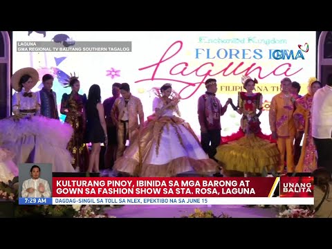 Kulturang Pinoy, ibinida sa mga barong at gown sa fashion show sa Sta. Rosa, Laguna UB