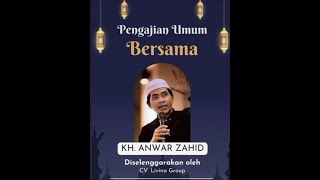 Download lagu LIVE KH ANWAR ZAHID | PENGAJIAN UMUM CV. LIVINA GROUP REJO  BINANGUN RAMAN UTARA LAMPUNG TIMUR mp3