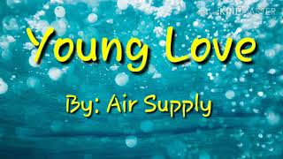 Air Supply-Young Love (Lyrics)