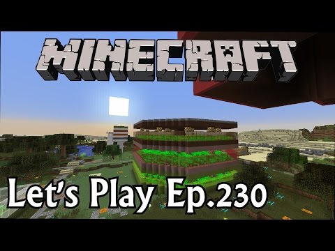 Minecraft Let's Play Ep. 230- Updating, Upgrading