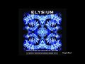 Elysium - Keep It Cool ᴴᴰ